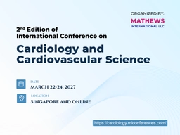 2nd Edition of International Conference on Cardiology and Cardiovascular Science